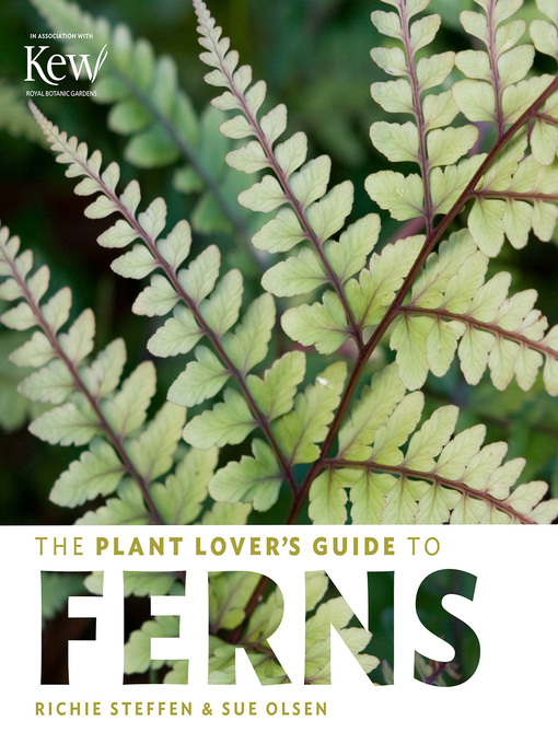 Title details for The Plant Lover's Guide to Ferns by Sue Olsen - Wait list
